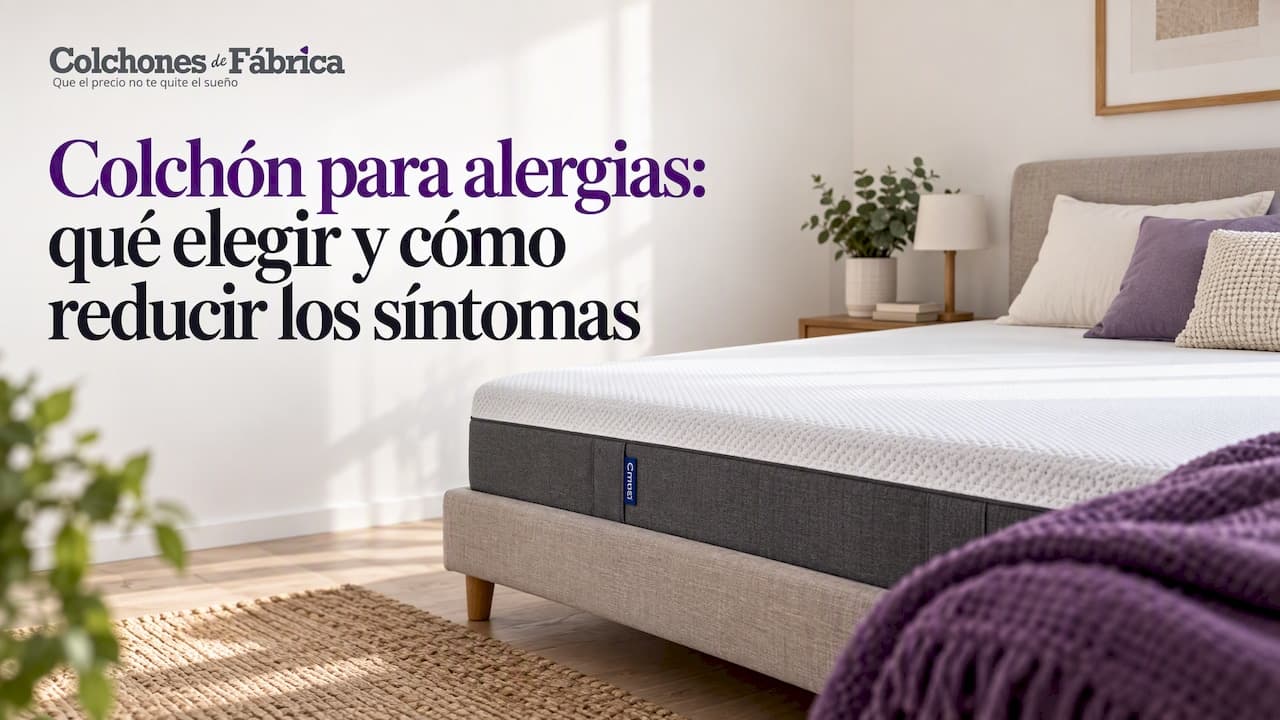 Colchón para alergias: qué elegir y cómo reducir los síntomas